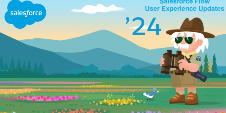 Salesforce Summer’24 Release Notes | Salesforce Flow User Experience Updates